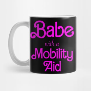 Babe With A Mobility Aid Mug